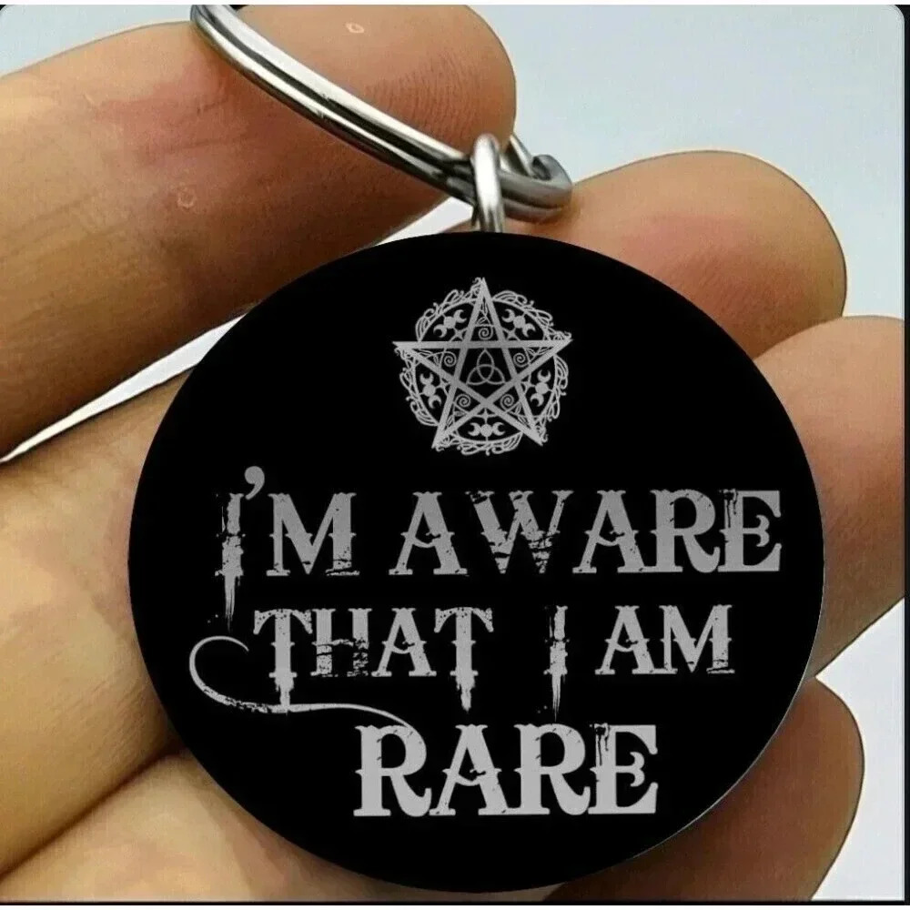 Pendagram I'm Aware That I Am Rare Hot Art Keychain